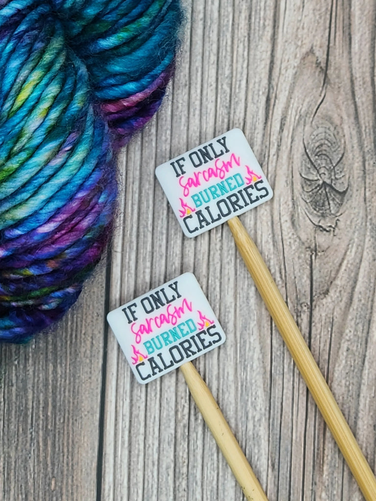 If Only Sarcasm Burns Calories Stitch Stoppers