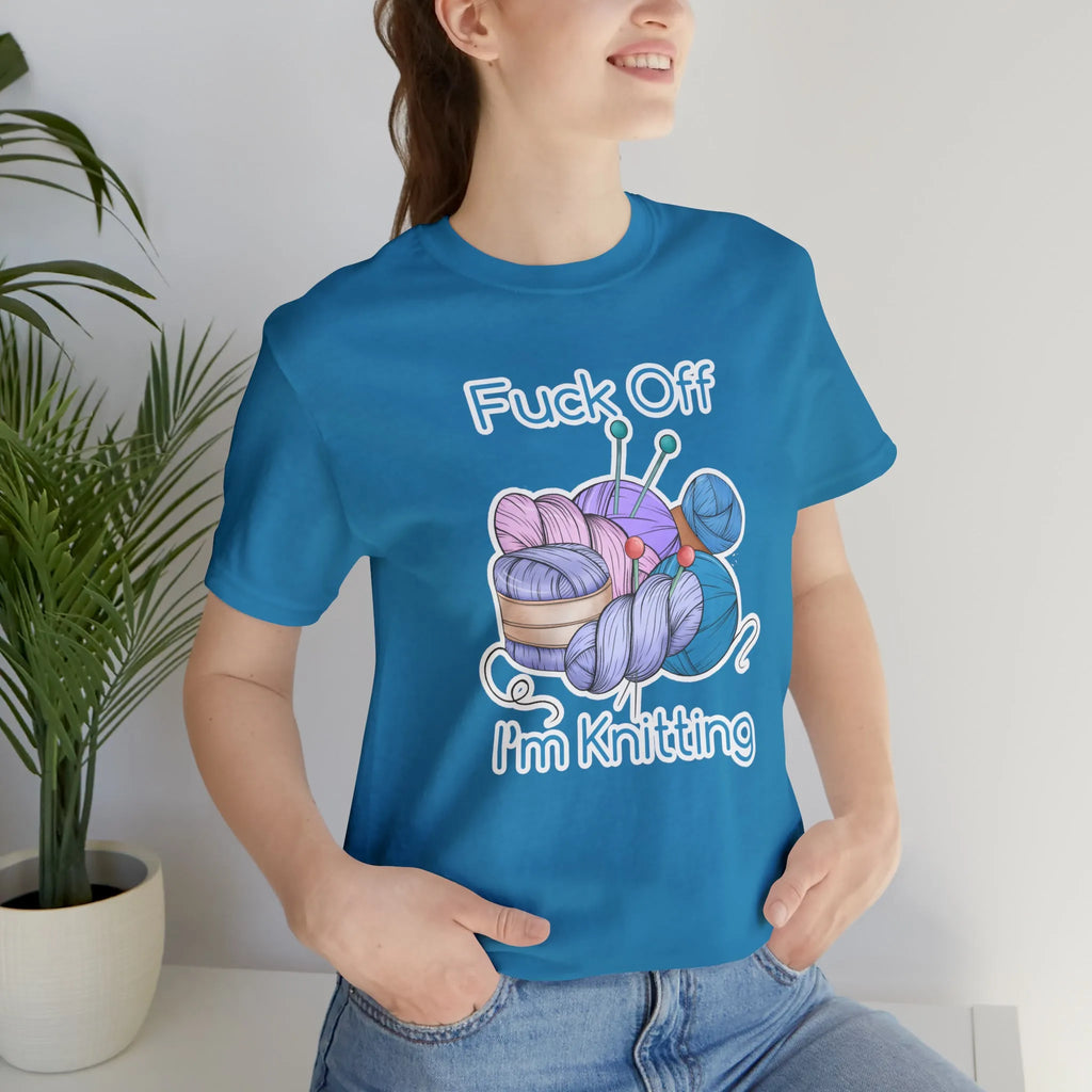 Fuck Off I'm Knitting (Cute) T-Shirt