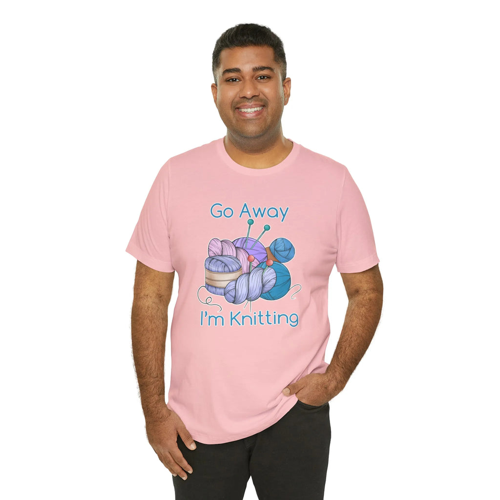Go Away I'm Knitting T-Shirt