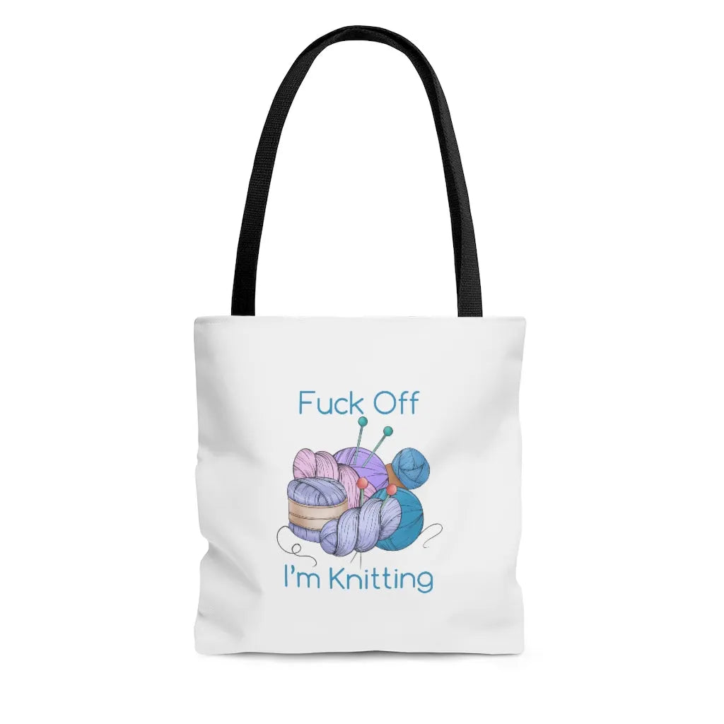 Fuck Off I'm Knitting (Cute) Tote Printed Bag